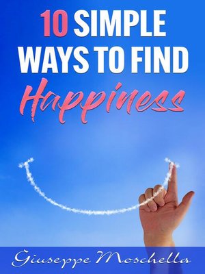 cover image of 10 Simple Ways to Find Happiness